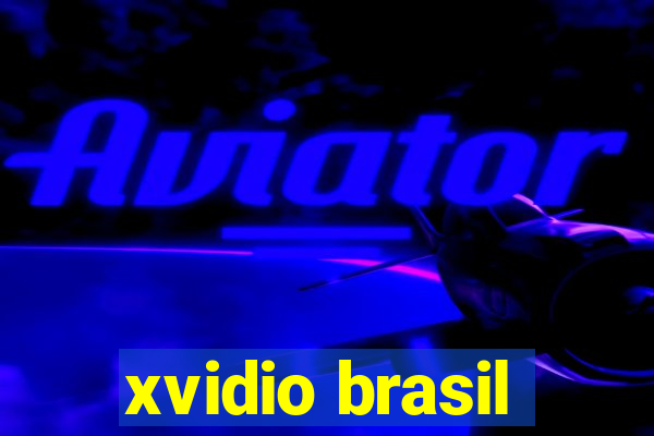 xvidio brasil